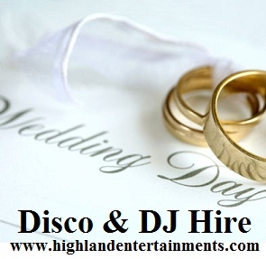 Wedding Reception Disco/Entertainments Hire Inverness and The Scottish Highlands