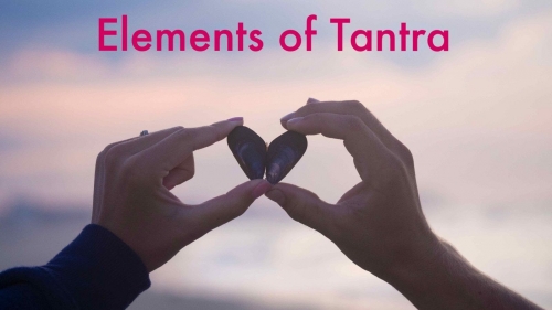 Elements of Tantra: Conscious Relationships